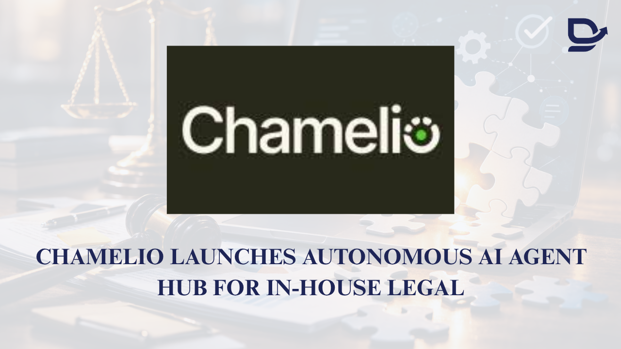 Chamelio Launches Autonomous AI Agent Hub for In-House Legal