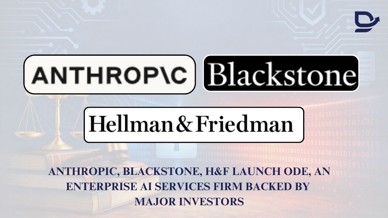 Anthropic, Blackstone, H&F Launch Ode, an Enterprise AI Services Firm Backed by Major Investors