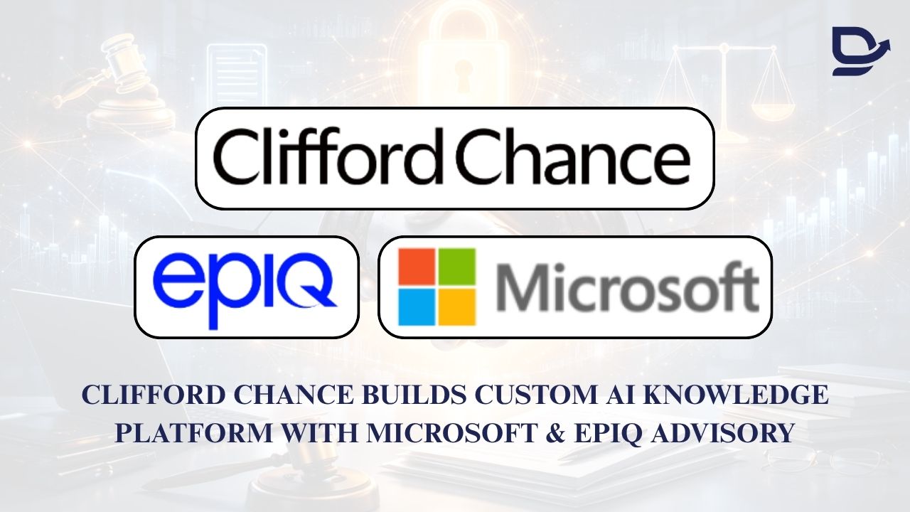 Clifford Chance Builds Custom AI Knowledge Platform With Microsoft & Epiq Advisory