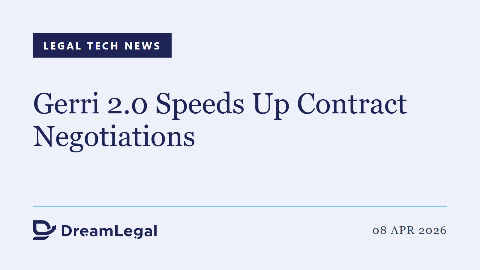 Gerri 2.0 Speeds Up Contract Negotiations