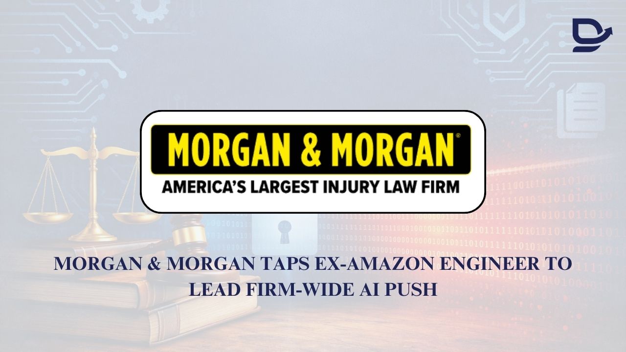 Morgan & Morgan Taps Ex-Amazon Engineer to Lead Firm-Wide AI Push